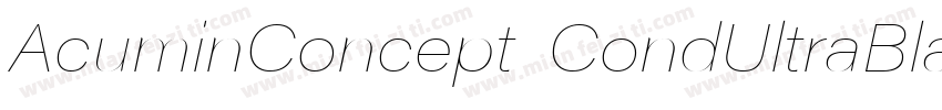 AcuminConcept CondUltraBlackItalic字体转换